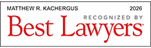 Matthew R. Kachergus | Recognized by Best Lawyers | 2026